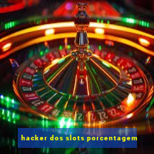 hacker dos slots porcentagem